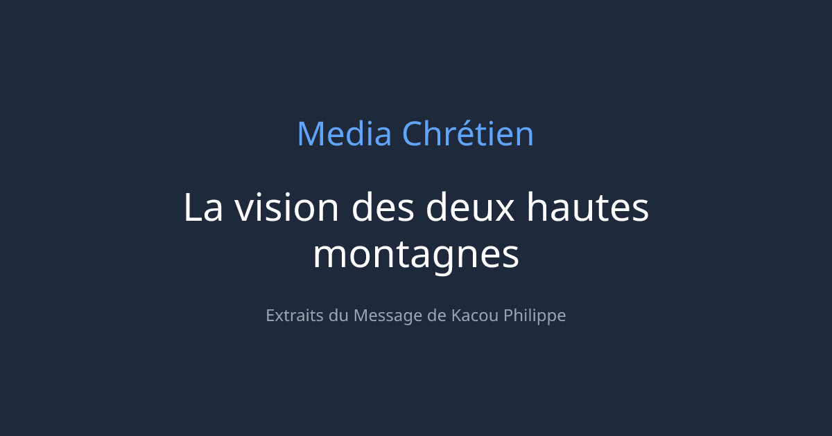 Cover Image for La vision des deux hautes montagnes