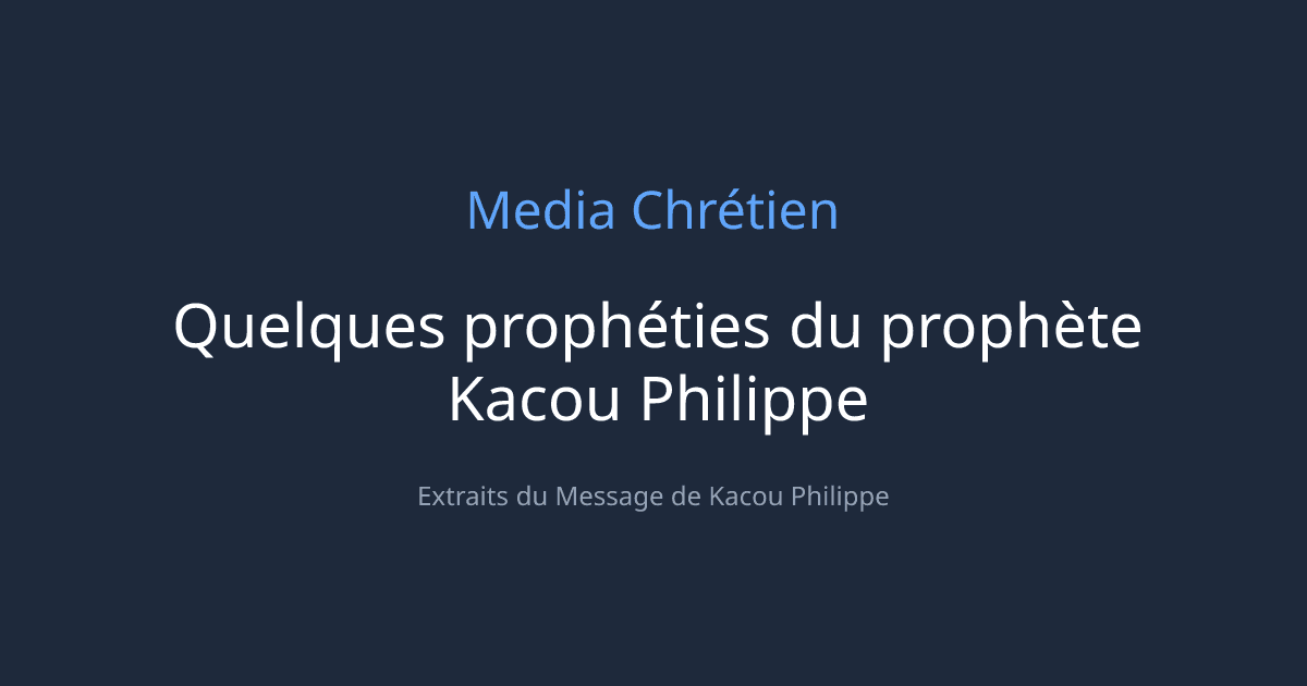 Cover Image for Quelques prophéties du prophète Kacou Philippe